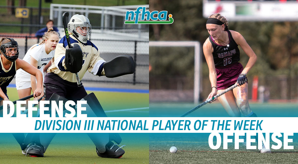 2021 NFHCA Division III National Players of the Week Olivia McMichaels from Trinity College and Victoria Docherty from Ramapo College