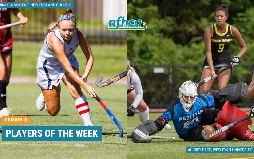 Pace, Vincent named NFHCA Division III National Players of the Week