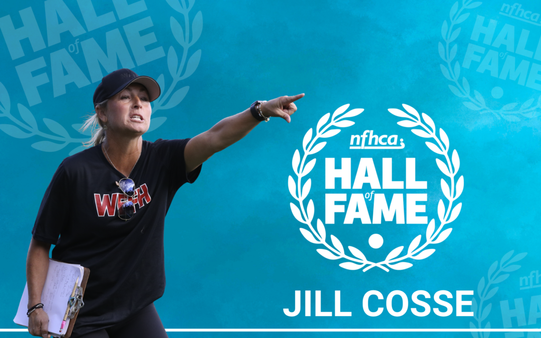 Jill Cosse Named to NFHCA’s Hall of Fame