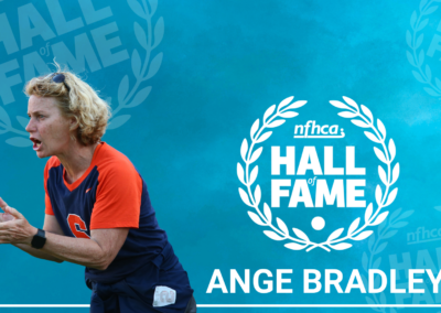 Ange Bradley Named to NFHCA’s Hall of Fame