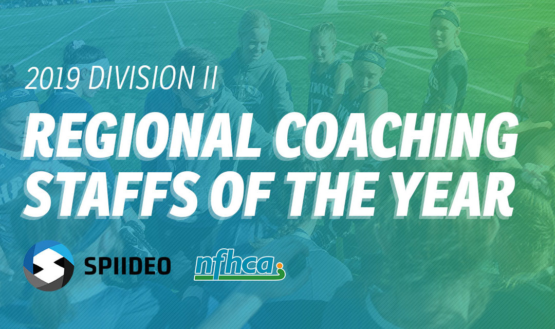 NFHCA announces 2019 Spiideo/NFHCA Division II Regional Coaching Staffs of the Year