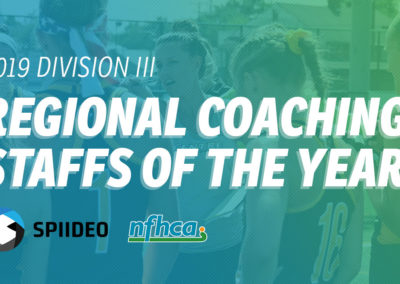 NFHCA announces 2019 Spiideo/NFHCA Division III Regional Coaching Staffs of the Year
