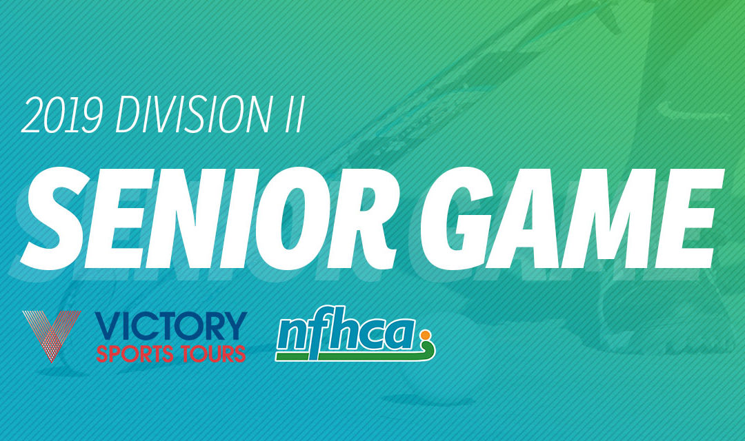 Victory Sports Tours/NFHCA Division II Senior Game selections announced