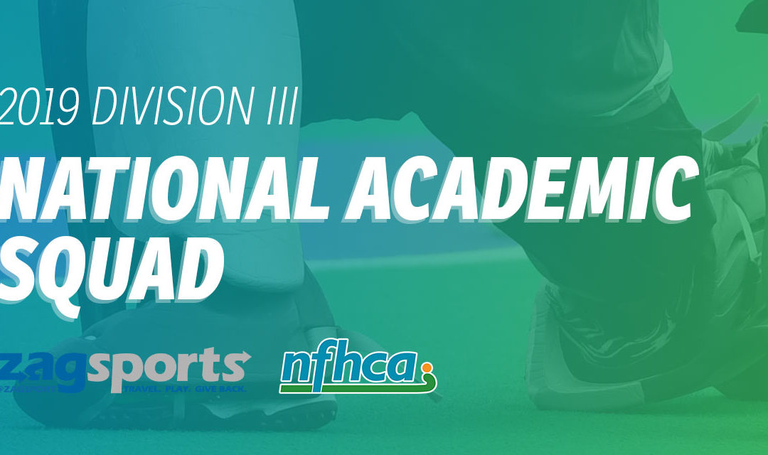 NFHCA announces 2019 Zag Field Hockey/NFHCA Division III National Academic Squad